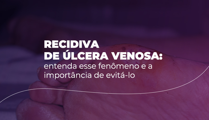 Recidiva de Úlcera Venosa