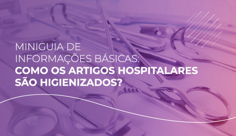 Como os artigos hospitalares são higienizados