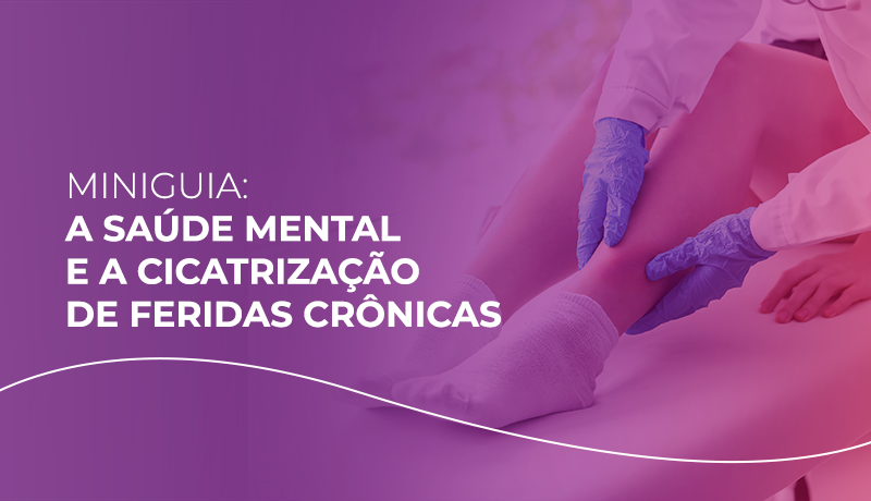 Saúde Mental e Cicatrização