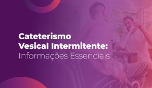 Cateterismo Vesical Intermitente
