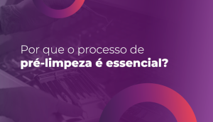 processo de pré-limpeza