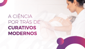 A ciência por trás de curativos modernos